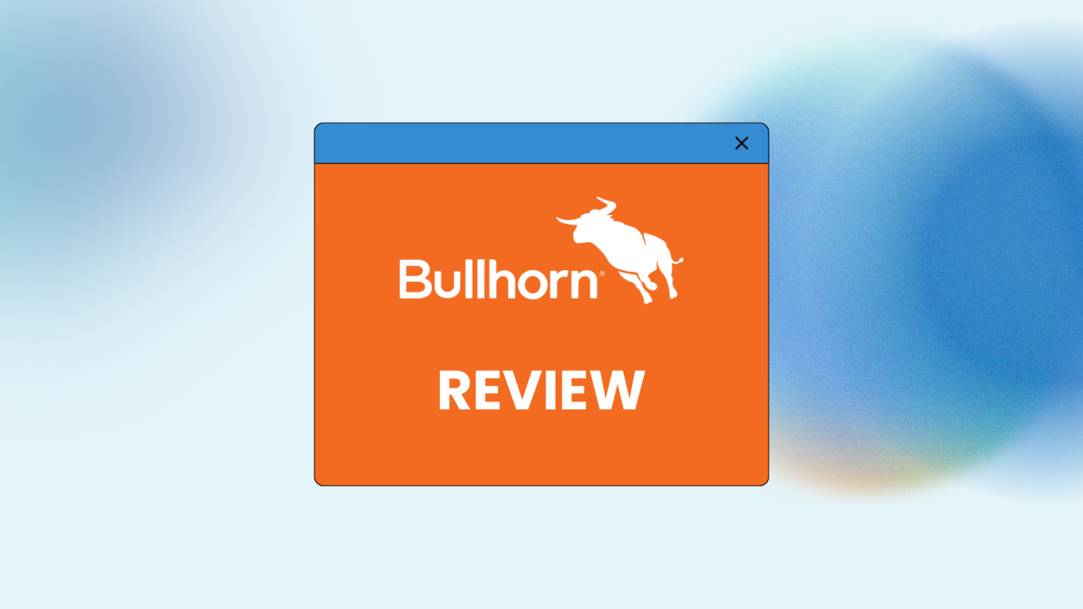 Bullhorn Review 2026 – Features, Pricing & Verdict Bullhorn Review logo