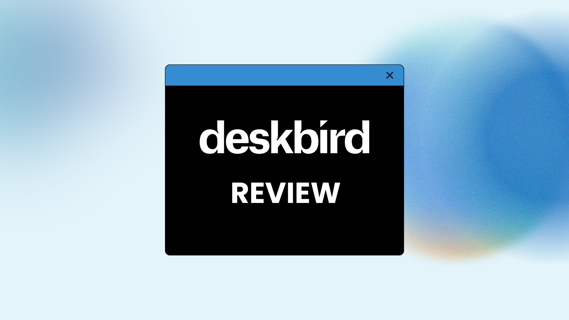 Deskbird Review