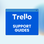 How to Use Trello for Project Management